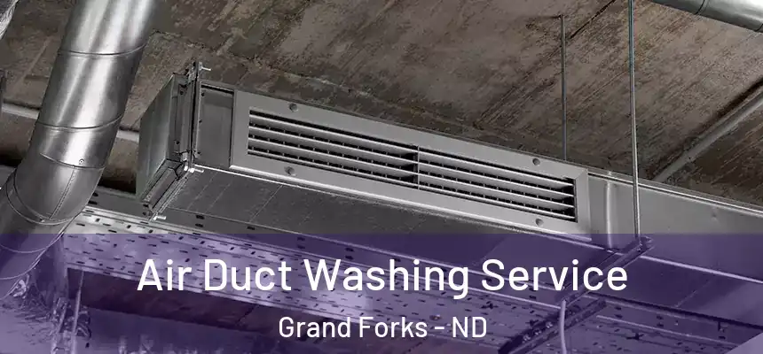  Air Duct Washing Service Grand Forks - ND